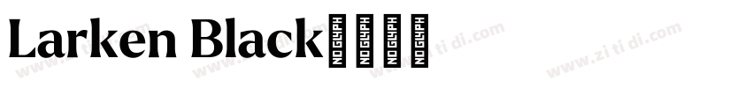 Larken Black字体转换